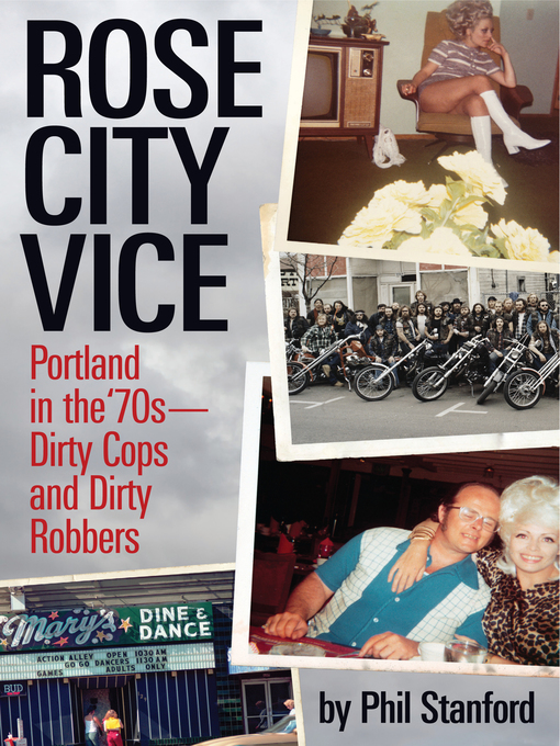 Title details for Rose City Vice by Phil Stanford - Available